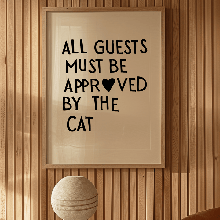 All guests must be approved by the cat - Black - Poster Room