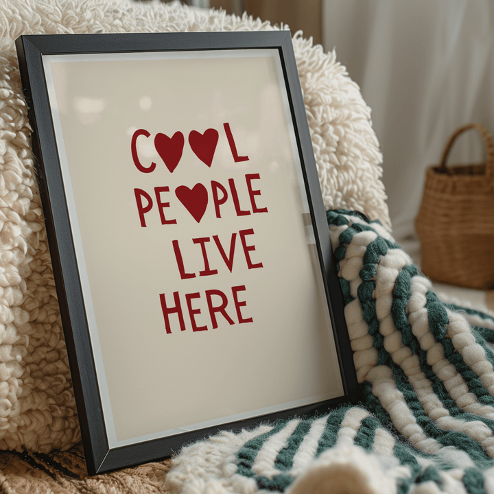 Cool People Live Here in Red Poster - Poster Room