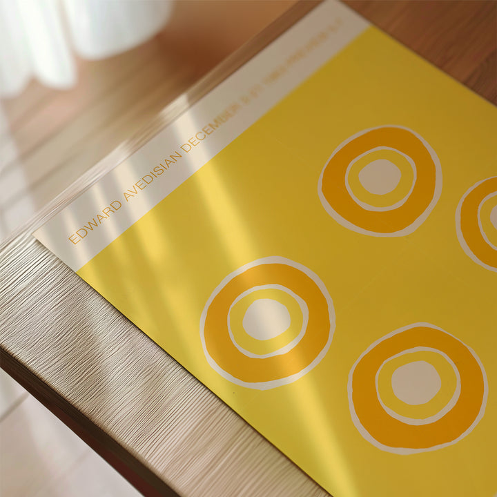 Edward Avedisian Exhibition Poster featuring abstract concentric circles in yellow and white, minimalist art print.