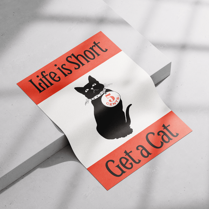 Life is Short Get a Cat Vintage Poster - Poster Room