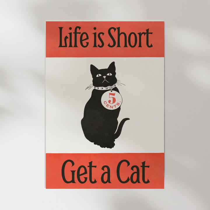 Life is Short Get a Cat Vintage Poster