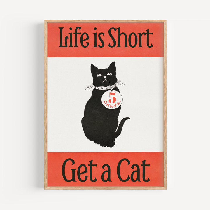 Life is Short Get a Cat Vintage Poster