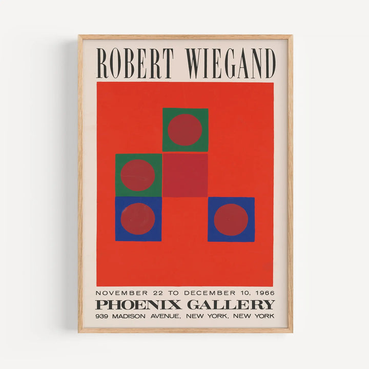 Robert Wiegand Phoenix Gallery Exhibition Poster with minimalist abstract geometric shapes in red, green, and blue colors.