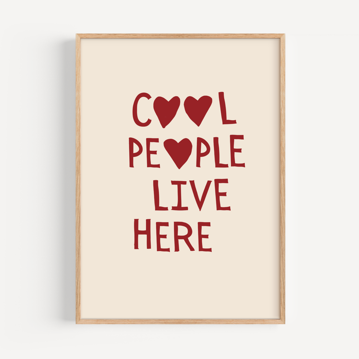 Cool People Live Here in Red Poster